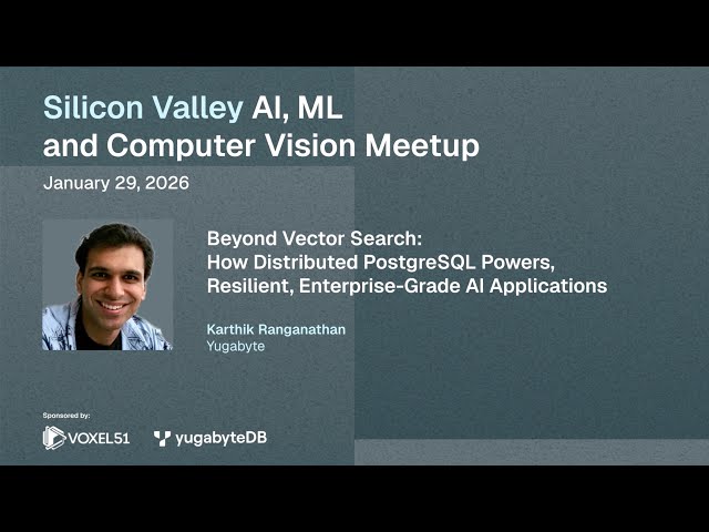Beyond Vector Search: How Distributed PostgreSQL Powers, Resilient, Enterprise-Grade AI Applications