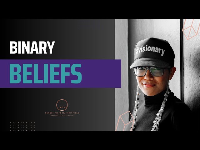 Hack The Source Code Of Life With Binary Beliefs | Sensei Victoria Whitfield on Napoleon Hill