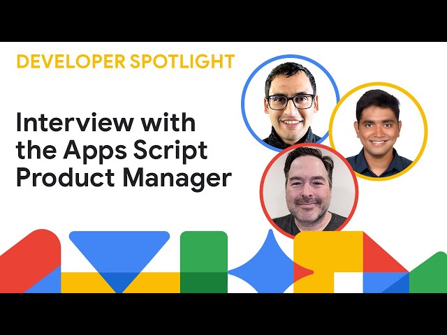 Developer Spotlight: Suraj Iyer - Apps Script Product Manager