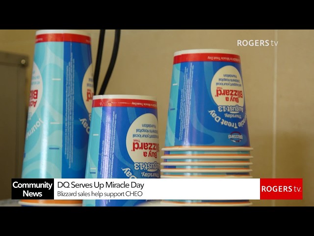 Community News Ottawa: DQ Serves Up Miracle Treat Day | Rogers tv