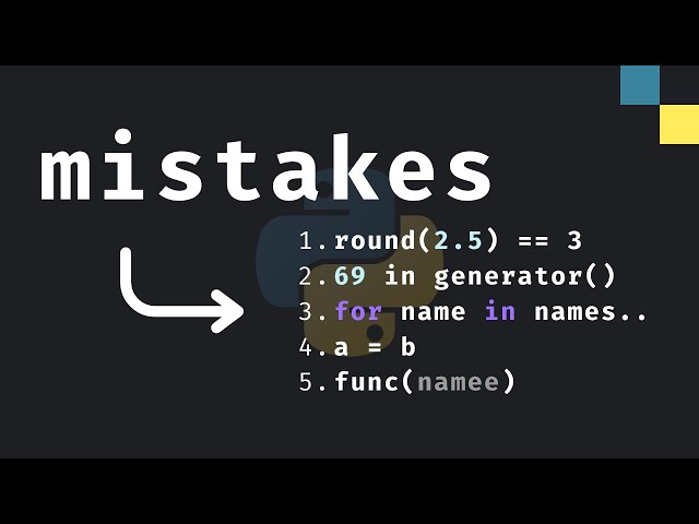 5 easy mistakes you’ve made in Python
