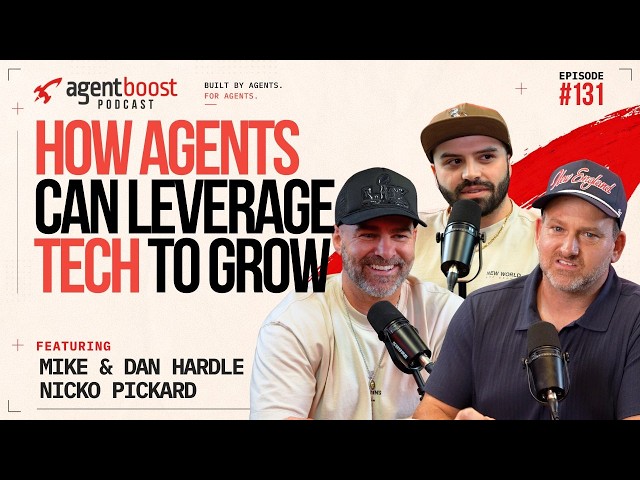 How Agents Can Leverage Technology to Grow: Episode 131