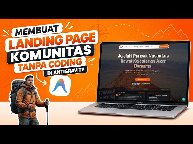 Cara Buat Landing Page Komunitas Tanpa Coding Pakai Antigravity