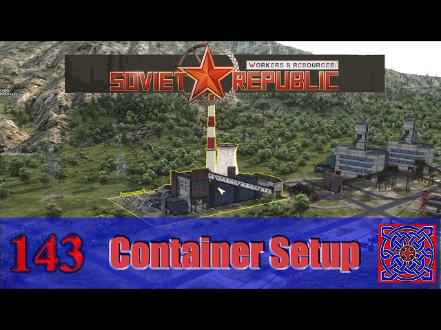 Container Test Setup :: New Republic 1900 Start : Workers & Resources Soviet Republic: #143