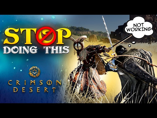 25 Mistakes You Make in Crimson Desert (Beginner's Guide) 🛑