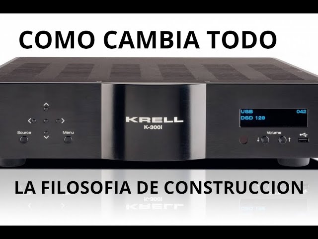 Como cambia todo, amplificador KRELL