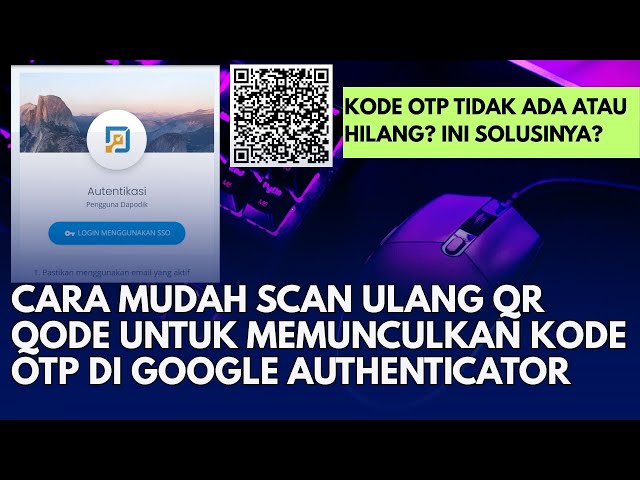 EASY WAY TO RESCAN QR CODE TO DISPLAY OTP CODE IN GOOGLE AUTHENTICATOR