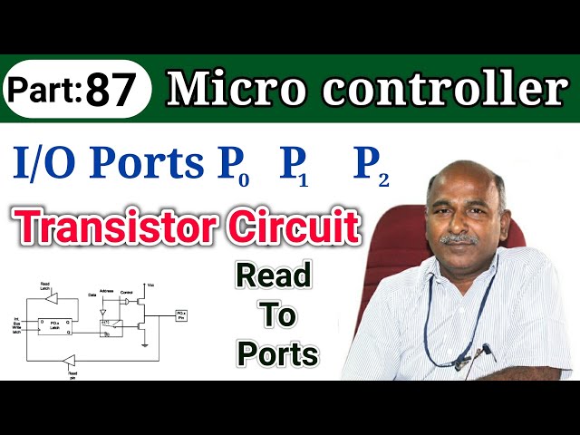 Microcontroller IO Ports Circuit | Port Transistor Circuit | Read to Ports