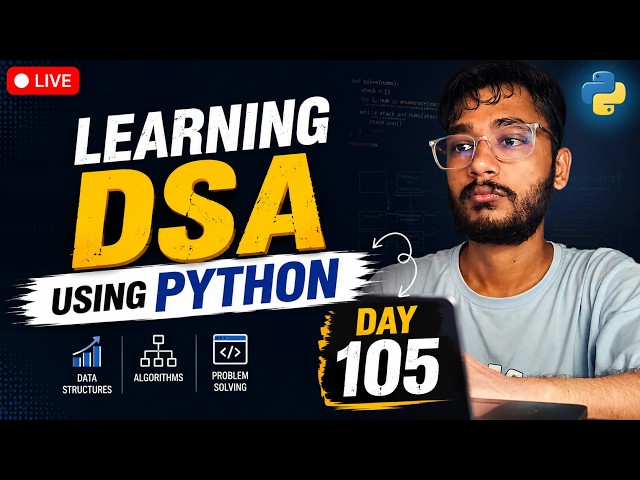 Day 105 DSA Learning | Problem Solving Using Python
