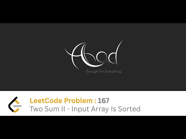 LeetCode Problem : 167 (Two Sum II - Input Array Is Sorted) | Java