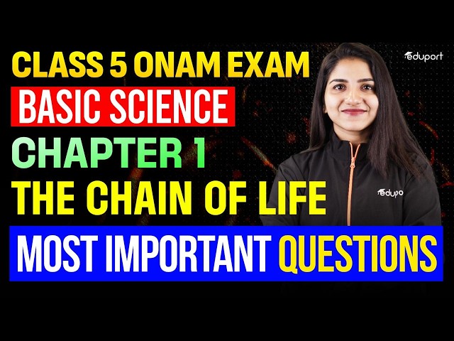 CLASS 5 BASIC SCIENCE | CHAPTER 1 THE CHAIN OF LIFE MOST IMPORTANT QUESTIONS | Eduport Class 5