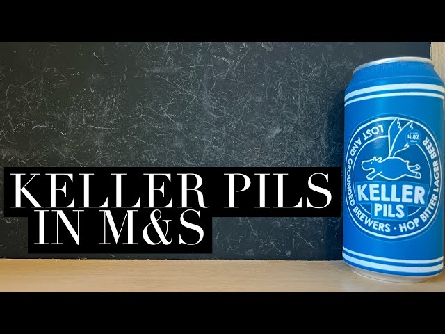 Reseña de Keller Pils de Lost and Grounded, reseña de cerveza Lager de M&S, reseña de la cervecer...