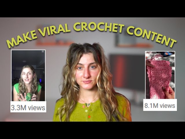 How to make Crochet Content Go Viral (My YouTube Strategy)
