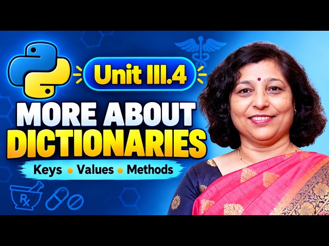 12.3 Unit III.4 More About Dictionaries in Python | Methods and Examples for B.Pharm
