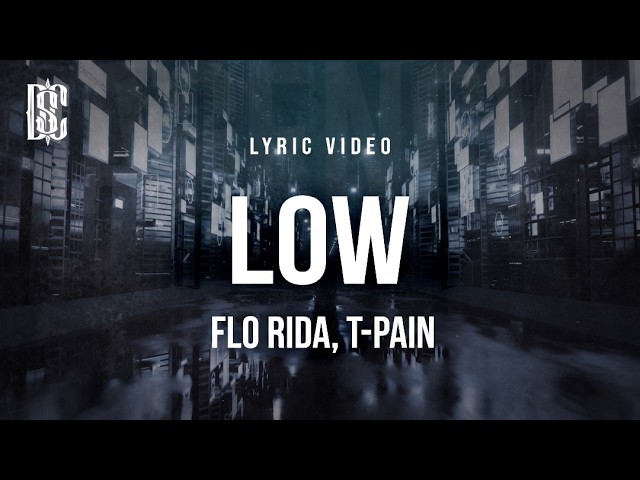 Flo Rida - Low (feat. T-Pain) | Lyrics