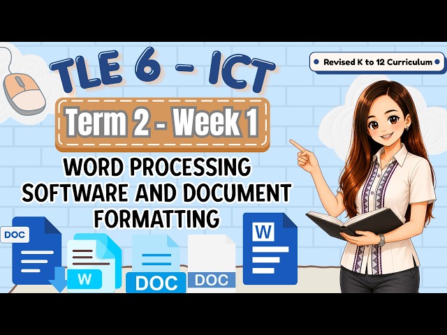 TLE 6 - ICT - TERM 2 - WEEK 1 WORD PROCESSING SOFTWARE AND DOCUMENT FORMATTING