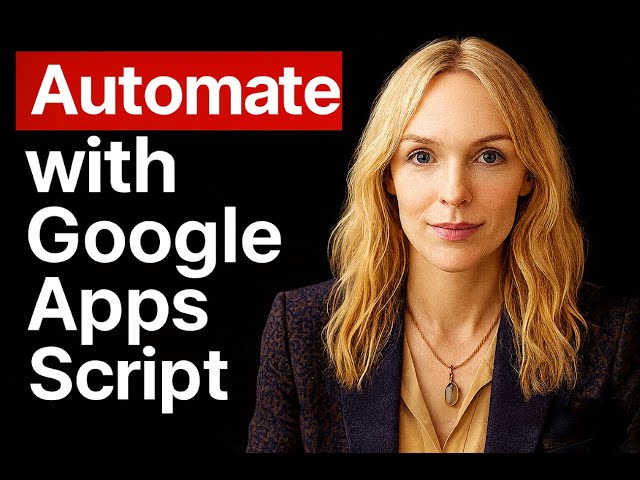How to Automate Google Sheets with Google Apps Script