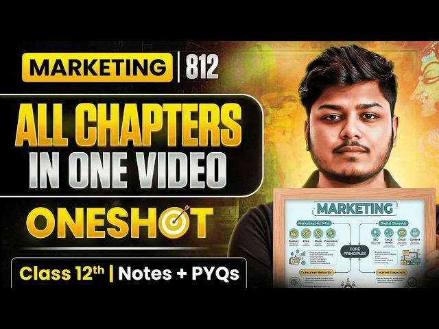 Class 12 Marketing Complete ONE SHOT (Code- 812) | With Notes | CBSE Boards 2027