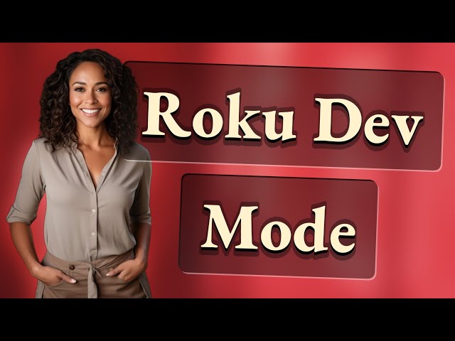 How Do You Enable Developer Mode on Roku?