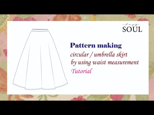How to Make a Circular / Umbrella Skirt Pattern | Easy Patternmaking Tutorial for Beginners #diy