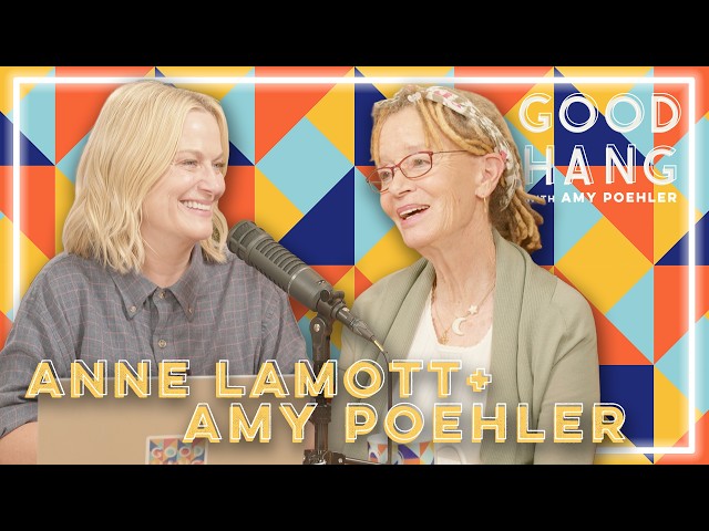 Anne Lamott | Good Hang with Amy Poehler