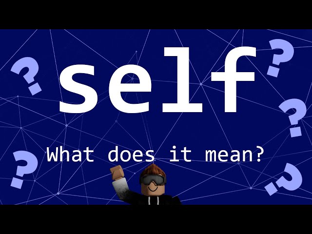 What is the self keyword in Lua? - Roblox Studio