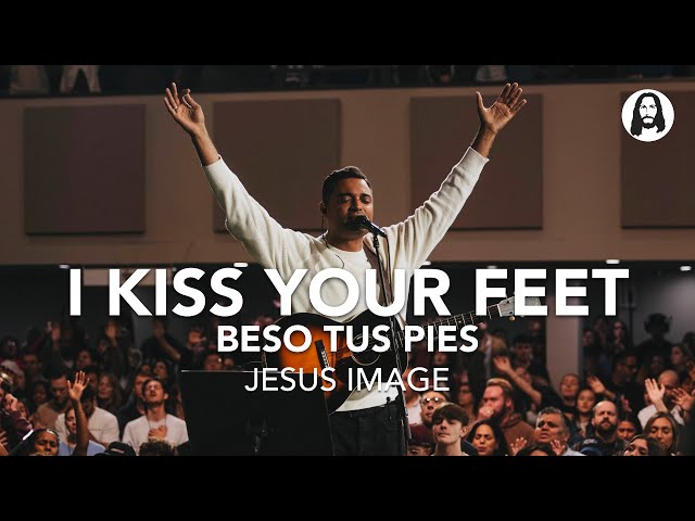 I Kiss Your Feet / Beso Tus Pies | Jesus Image | Marcos Brunet