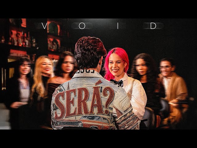 SERÁ? - VOID CAUAN (Clipe Oficial)