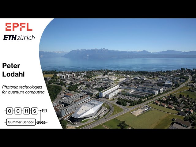Photonic technologies for quantum computing - Peter Lodahl - QCHS 2022