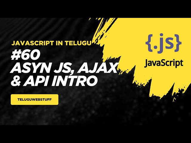 #60 Introduction to Asynchronous JavaScript, AJAX & APIs
