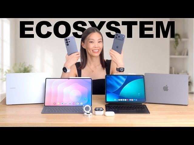 Is Samsung Ecosystem Better Than Apple Now?