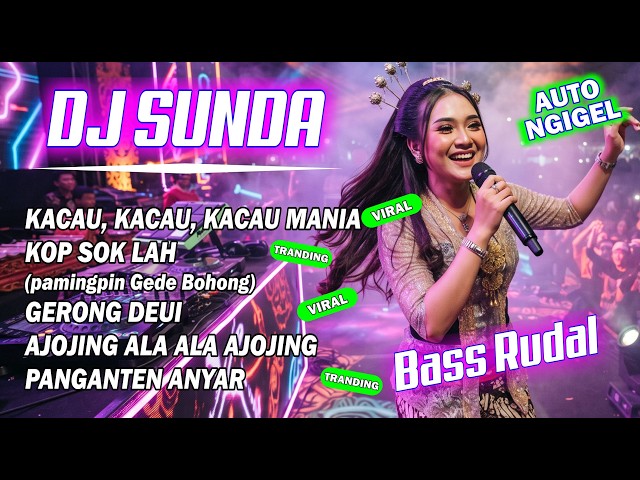 🔴 DJ SUNDA REMIX FULL BASS 🎵 Mamank Fvnky 2026 | KACAU KACAU MANIA |  | AJOJING | GERONG DEUI vol.97