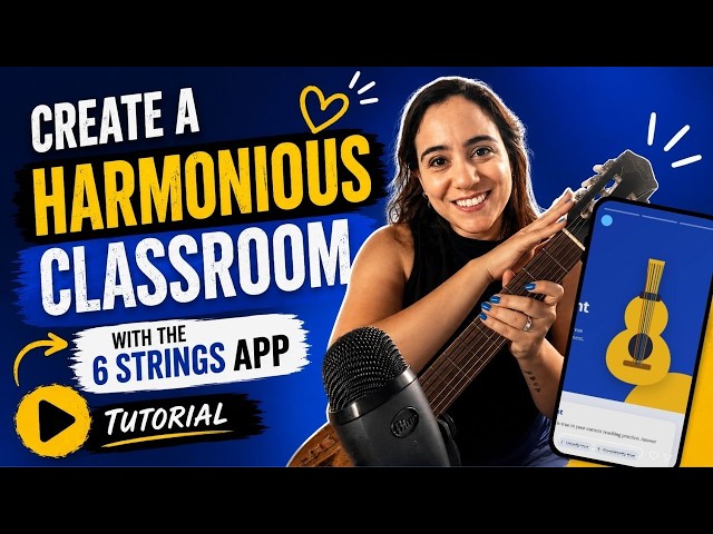How to Create a Harmonious Classroom with the 6 Strings App (tutorial)