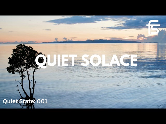 Quiet State QS001 | Sleep Music for Deep Rest | Quiet Solace