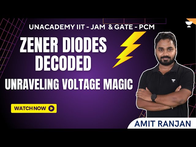 Zener Diodes Decoded: Unraveling Voltage Magic | Electronics | Amit Ranjan