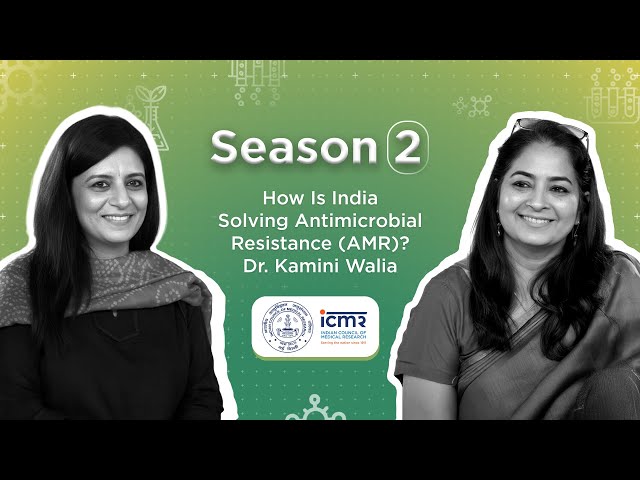 How Is India Solving Antimicrobial Resistance, AMR | Dr Kamini Walia #ICMR