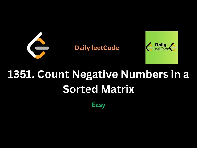 1351  Count Negative Numbers in a Sorted Matrix