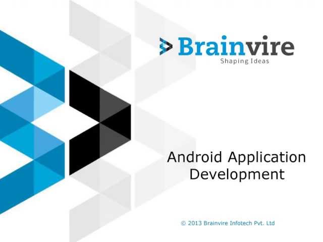 Android Application Development - Brainvire