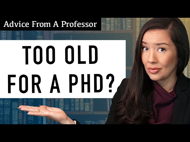 Is It Too Late to Start a PhD?