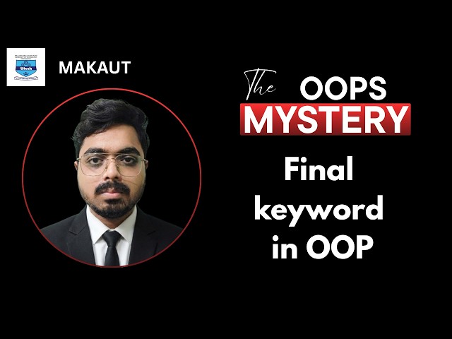 OOPs with java || MAKAUT semester 05 || All about final keyword || #makautsemester #english #coding