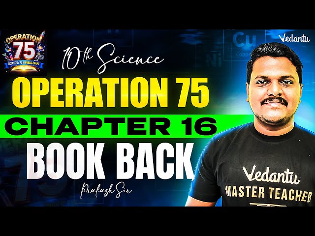 10th Science | Chapter 16 Book Back | Operation 75 | TN State Board | Prakash Sir