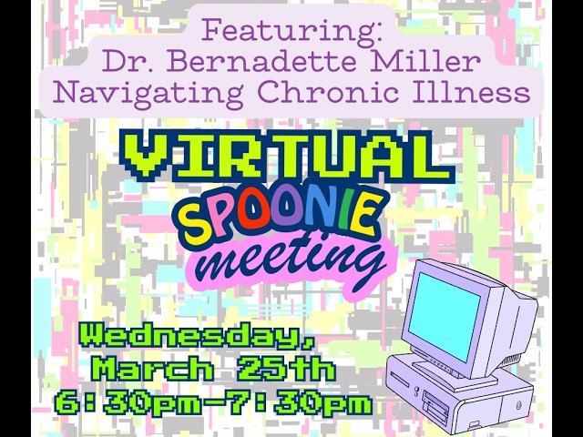 03.25.2026 Dr. Bernadette Miller Tulsa Spoonies. Navigating Chronic Illness: Both Sides of the Spoon