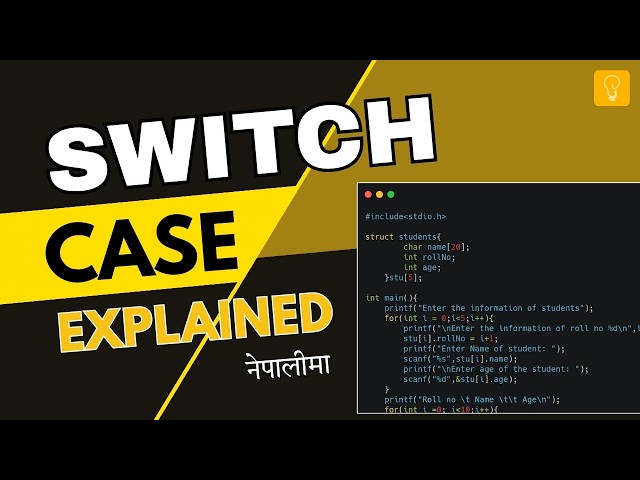 Switch Case Statement in C(In Nepali) | Control Structures Tutorial for Beginners