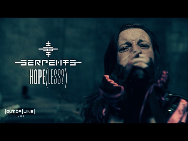 SERPENTS PL - Hope(less?) (Official Music Video)