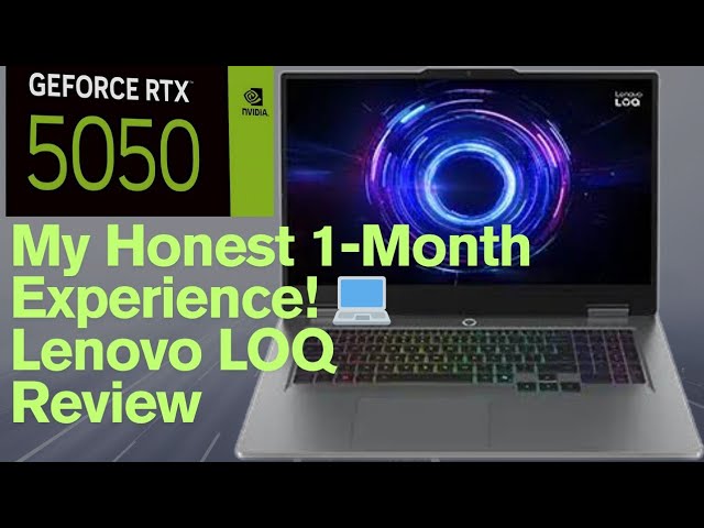 My Honest One-Month Experience Using the Lenovo LOQ 15IRX10 Explained