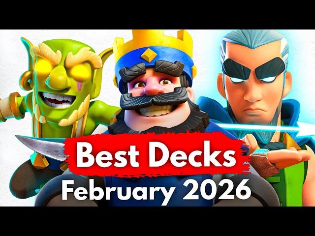 TOP 20 BEST Decks in Clash Royale (February 2026)