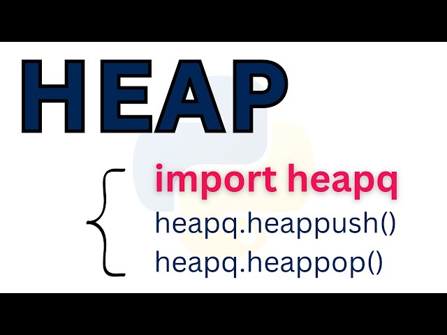 Heapq Module And Priority Queue | Binary Heap | Python Tutorials