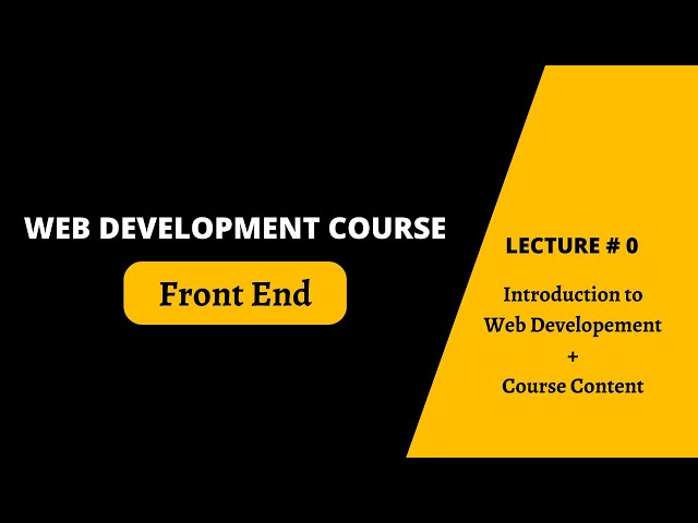 Introduction to Web Development | Web tutorial for beginners |  Lecture # 0