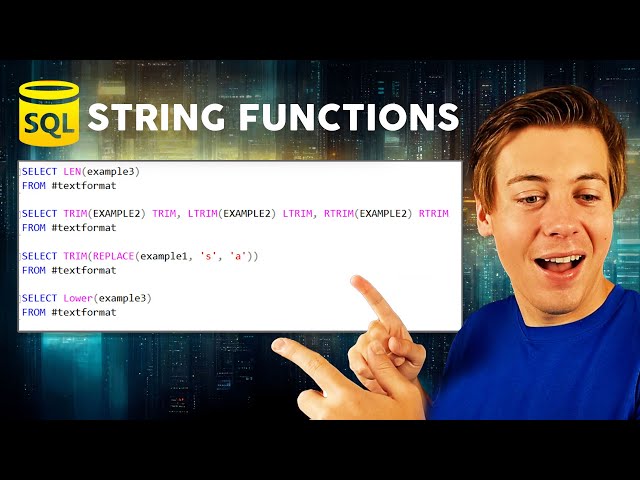 12 Essential SQL String Functions You Must Know (Examples Included)