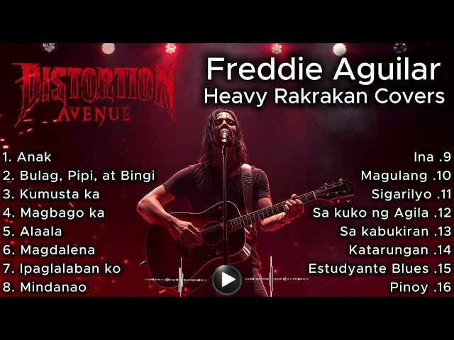 Freddie Aguilar | Heavy Rakrakan Covers | Distortion Avenue